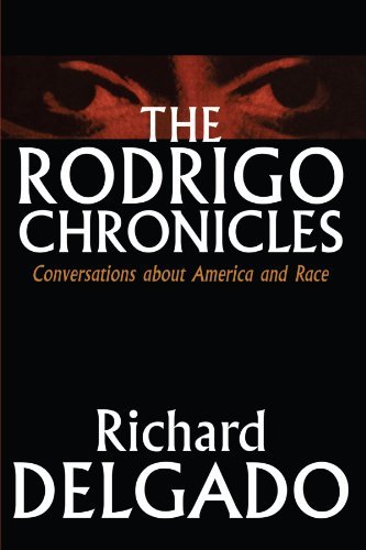 The Rodrigo Chronicles: Conversations About America and Race - Richard Delgado - Books - New York University Press - 9780814718827 - October 1, 1996