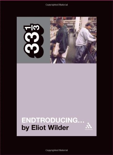 Cover for Eliot Wilder · DJ Shadow's Endtroducing - 33 1/3 (Pocketbok) (2005)
