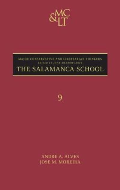 Cover for Jose Moreira · The Salamanca School (Major Conservative and Libertarian Thinkers) (Hardcover bog) (2009)