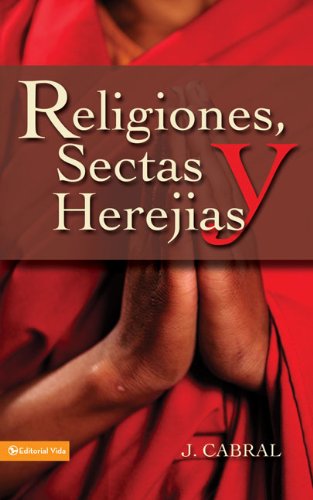 Cover for J Cabral · Religiones, Sectas y Herejias (Paperback Book) [Spanish edition] (1982)