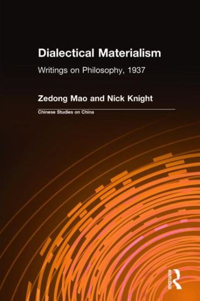 Cover for Zedong Mao · Dialectical Materialism: Writings on Philosophy, 1937 (Hardcover Book) (1990)