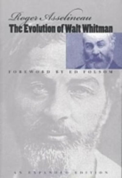 Cover for Roger Asselineau · The Evolution of Walt Whitman (Paperback Book) [2 Revised edition] (1999)