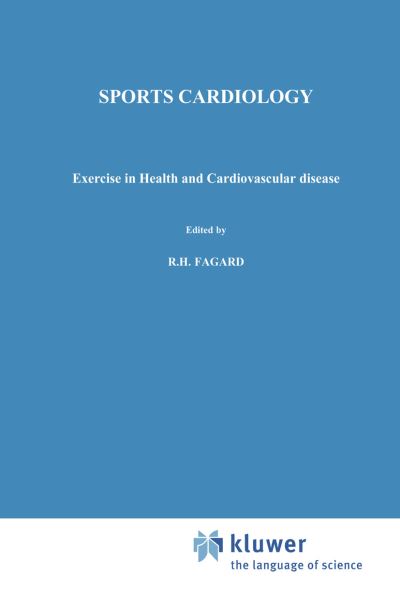 Cover for R H Fagard · Sports Cardiology: Exercise in health and cardiovascular disease - Developments in Cardiovascular Medicine (Innbunden bok) [1986 edition] (1986)