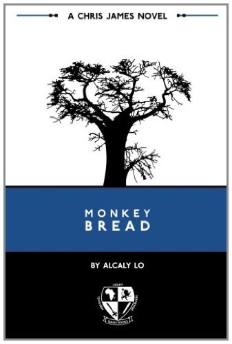 Cover for Alcaly Lo · Monkey Bread (Pocketbok) (2010)