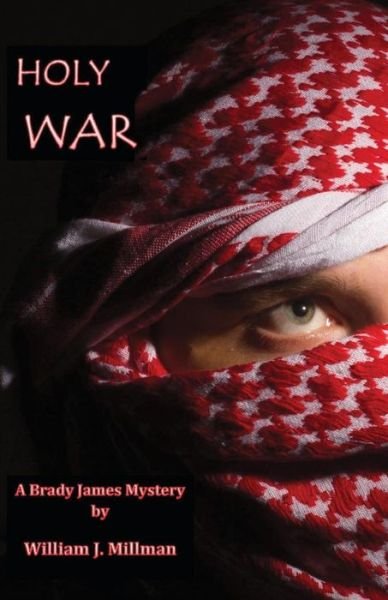 Cover for William J Millman · Holy War A Brady James Mystery (Paperback Book) (2013)