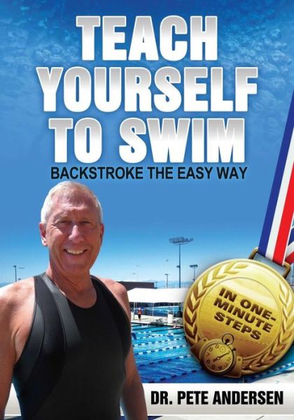 Cover for Pete Andersen · Teach Yourself To Swim Backstroke The Easy Way (Paperback Book) (2016)