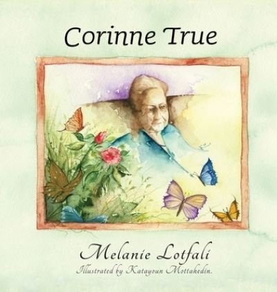 Cover for Melanie Lotfali · Corinne True (Hardcover Book) (2016)
