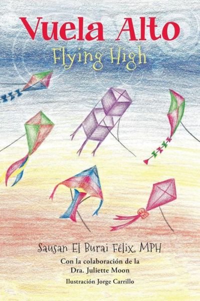 Cover for Mph Sausan El Burai Felix · Flying High (Vuela Alto) (Pocketbok) (2016)