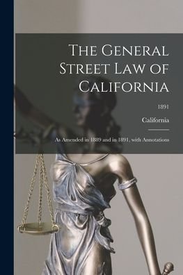 Cover for California · The General Street Law of California (Paperback Book) (2021)