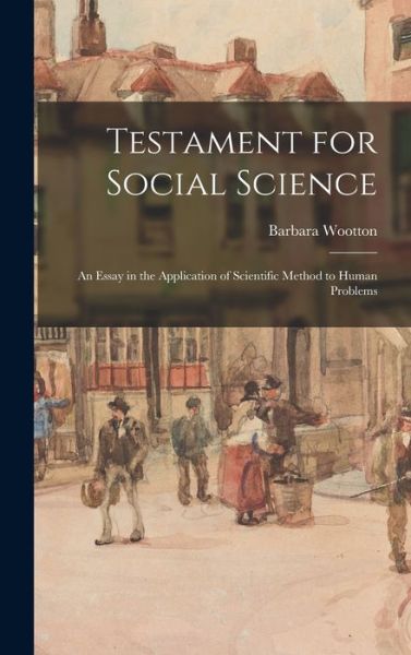 Cover for Barbara 1897- Wootton · Testament for Social Science (Hardcover Book) (2021)