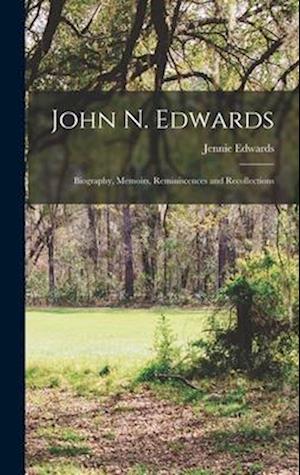 Cover for Jennie Edwards · John N. Edwards (Book) (2022)