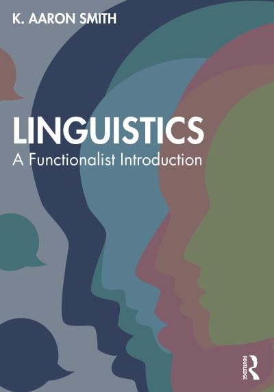 Cover for K. Aaron Smith · Linguistics: A Functionalist Introduction (Paperback Book) (2024)