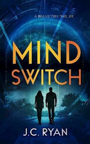Cover for JC Ryan · Mind Switch: A Mystery Thriller - Brainstorm (Paperback Book) (2025)