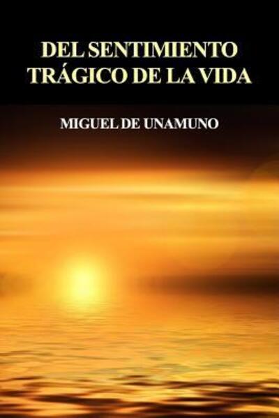 Cover for Miguel de Unamuno · Del Sentimiento Tr Gico De La Vida (Paperback Book) (2019)