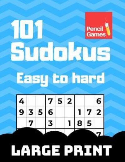 Cover for Tue Rasmussen · 101 Large Print Sudokus Puzzles (Paperback Book) (2019)