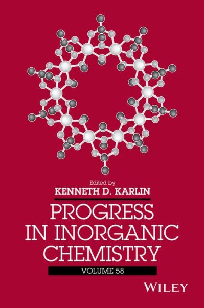 Cover for KD Karlin · Progress in Inorganic Chemistry, Volume 58 - Progress in Inorganic Chemistry (Innbunden bok) [Volume 58 edition] (2014)