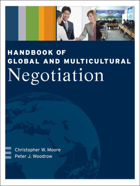 Cover for Moore, Christopher W. (Boulder, Colorado) · Handbook of Global and Multicultural Negotiation (Paperback Book) (2014)