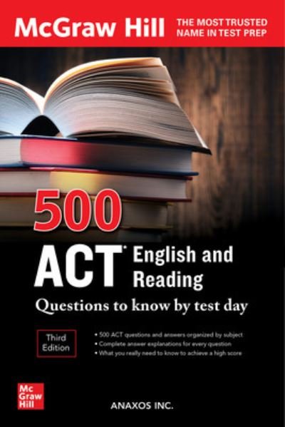 500 ACT English and Reading Questions to Know by Test Day, Third Edition - Anaxos Inc. - Libros - McGraw-Hill Education - 9781264277827 - 29 de marzo de 2022