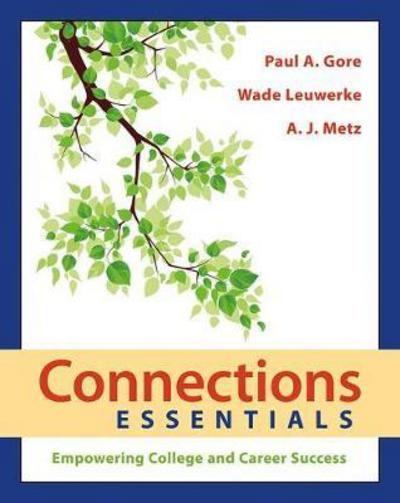 Cover for Paul A. Gore · Connections Essentials: Empowering College and Career Success (Paperback Book) [1st ed. 2018 edition] (2017)