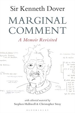 Cover for Dover, Sir K. J. (late of University of St Andrews, UK) · Marginal Comment: A Memoir Revisited (Paperback Book) (2023)