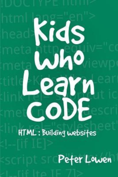 Cover for Peter Lowen · Kids Who Learn Code (Paperback Book) (2016)