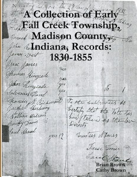 Cover for Brian Brown · Collection of Early Fall Creek Township, Madison County, Indiana, Records (Buch) (2017)