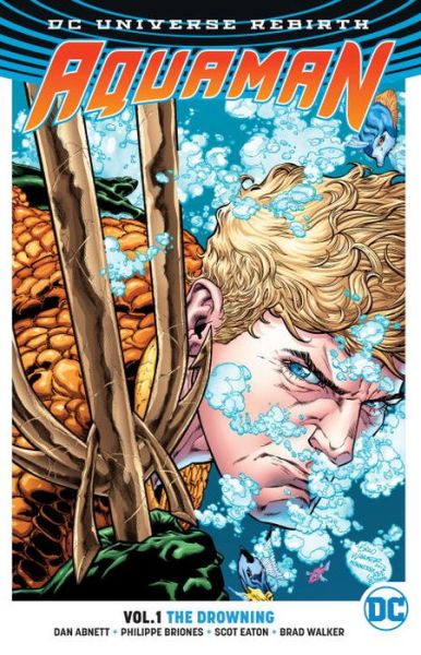 Cover for Dan Abnett · Aquaman Vol. 1: The Drowning (Rebirth) (Paperback Bog) (2017)