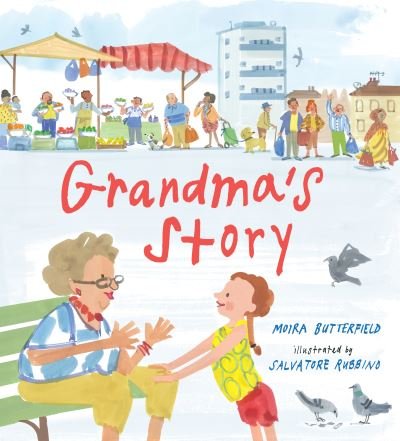 Cover for Moira Butterfield · Grandma's Story (Gebundenes Buch) (2022)