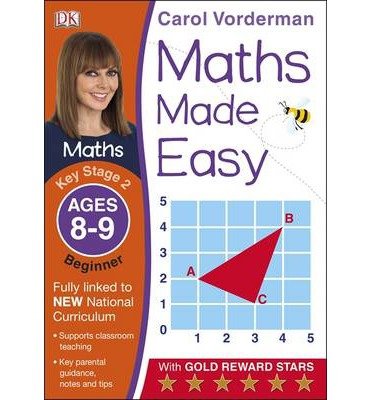 Cover for Carol Vorderman · Maths Made Easy: Beginner, Ages 8-9 (Key Stage 2): Supports the National Curriculum, Maths Exercise Book - Made Easy Workbooks (Paperback Bog) (2014)