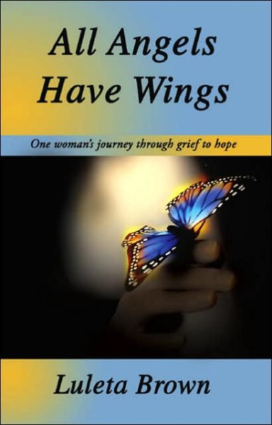 Cover for Luleta Brown · All Angels Have Wings (Paperback Book) (2005)