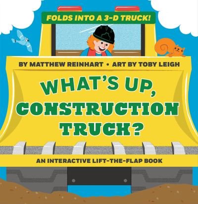 Cover for Matthew Reinhart · What's Up, Construction Truck? (A Pop Magic Book): Folds into a 3-D Truck! - Pop Magic (Kartongbok) (2021)