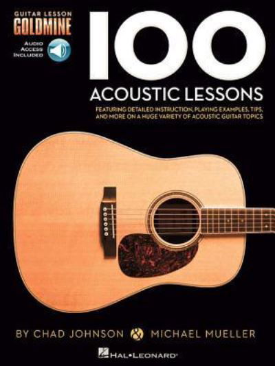 100 Acoustic Lessons - Chad Johnson - Kirjat - Hal Leonard Corporation - 9781423498827 - perjantai 26. huhtikuuta 2013