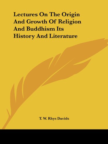 Cover for T. W. Rhys Davids · Lectures on the Origin and Growth of Religion and Buddhism Its History and Literature (Paperback Book) (2005)