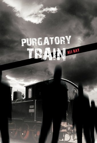 Cover for Ali Ray · Purgatory Train (Inbunden Bok) (2011)