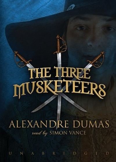 Cover for Alexandre Dumas · The Three Musketeers (CD) (2007)