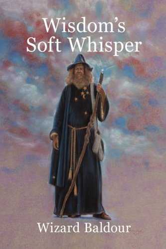Cover for Wizard Baldour · Wisdom's Soft Whisper (Hardcover Book) (2008)