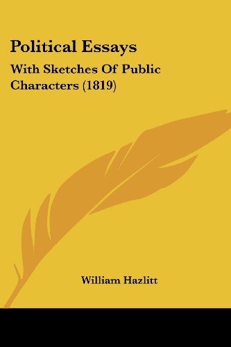 Cover for William Hazlitt · Political Essays: with Sketches of Public Characters (1819) (Taschenbuch) (2008)