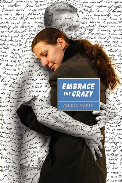 Cover for Anicia Marie · Embrace the Crazy (Paperback Book) (2008)