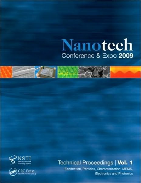 Cover for Nsti · Nanotechnology 2009: Fabrication, Particles, Characterization, MEMS, Electronics and Photonics Technical Proceedings of the 2009 NSTI Nanotechnology Conference and Expo, Volume 1 (Paperback Book) (2009)