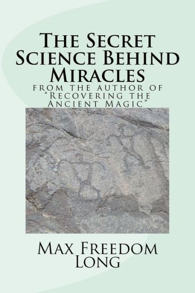 Cover for Max Freedom Long · Secret Science Behind Miracles (Paperback Book) (2012)