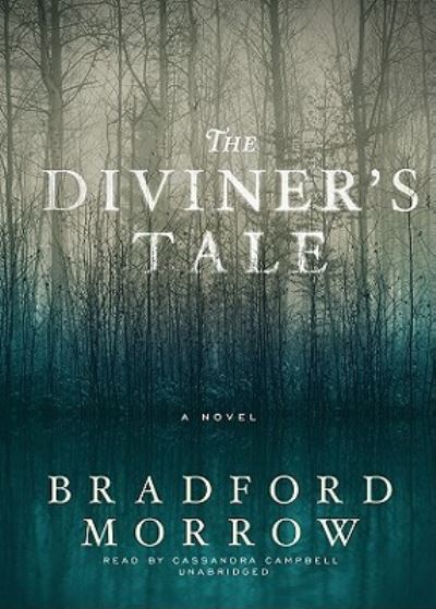 Cover for Bradford Morrow · The Diviner's Tale (N/A) (2011)