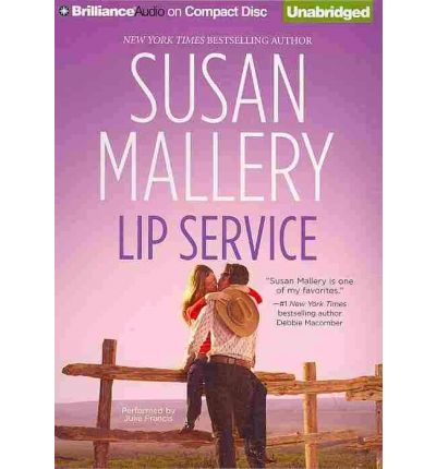 Cover for Susan Mallery · Lip Service (Lone Star Sisters Series) (Audiobook (CD)) [Unabridged edition] (2010)