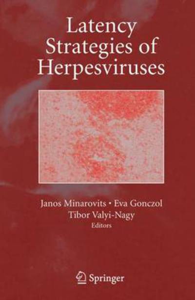 Latency Strategies of Herpesviruses - Janos Minarovits - Livros - Springer-Verlag New York Inc. - 9781441940827 - 13 de outubro de 2010