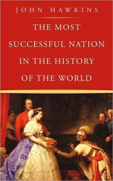 Cover for John Hawkins · The Most Successful Nation in the History of the World (Paperback Book) (2009)