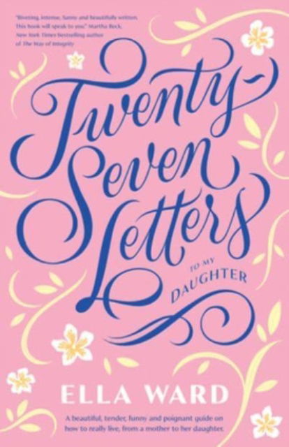 Cover for Ella Ward · Twenty-Seven Letters to My Daughter (Paperback Book) (2023)