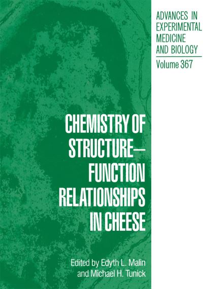 Cover for Edyth L Malin · Chemistry of Structure-Function Relationships in Cheese - Advances in Experimental Medicine and Biology (Paperback Book) [Softcover reprint of the original 1st ed. 1995 edition] (2012)