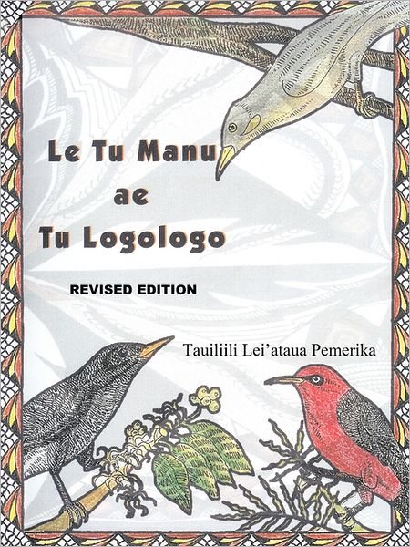 Cover for Tauiliili Leiataua Taulapapa L Pemerika · Le Tu Manu Ae Tu Logologo: Le Tu Manu... (Pocketbok) (2011)