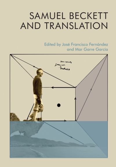 Cover for Jose Francisco Fernandez · Samuel Beckett and Translation (Hardcover Book) (2021)