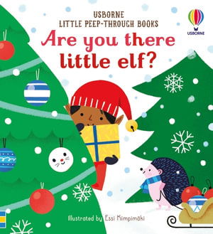 Little Peep-Through Books Are you there little Elf? - Little Peek-Through Books - Sam Taplin - Böcker - Usborne Publishing Ltd - 9781474988827 - 29 september 2022