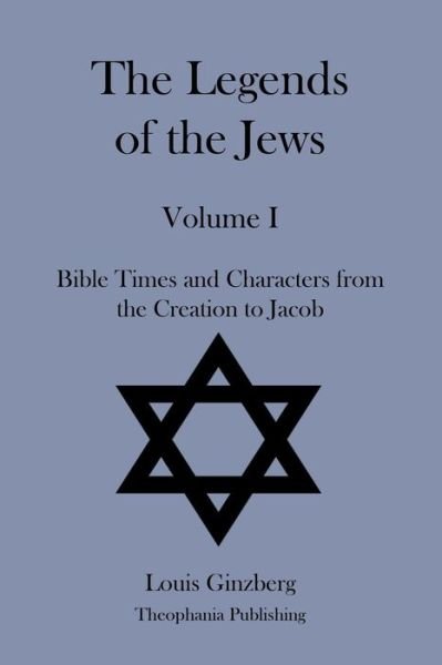 Cover for Louis Ginzberg · The Legends of the Jews Volume I (Paperback Bog) (2012)